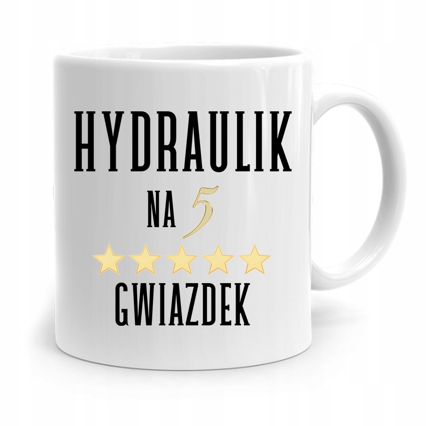 Kubek Prezent Dla Hydraulika Na 5 Gwiazdek Z Nadrukiem Ze Zdjęciem