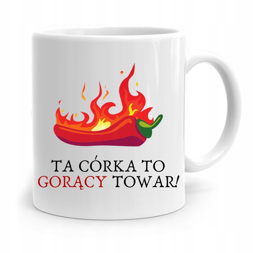 Kubek Prezent Dla Córki Ta Córka To Gorący Towar! Z Nadrukiem Ze Zdjęciem