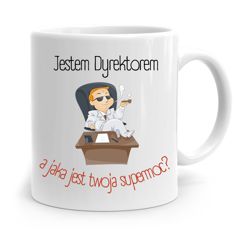 Dla Dyrektora Kubek Jestem Dyrektorem Prezent Z Nadrukiem Ze Zdjęciem