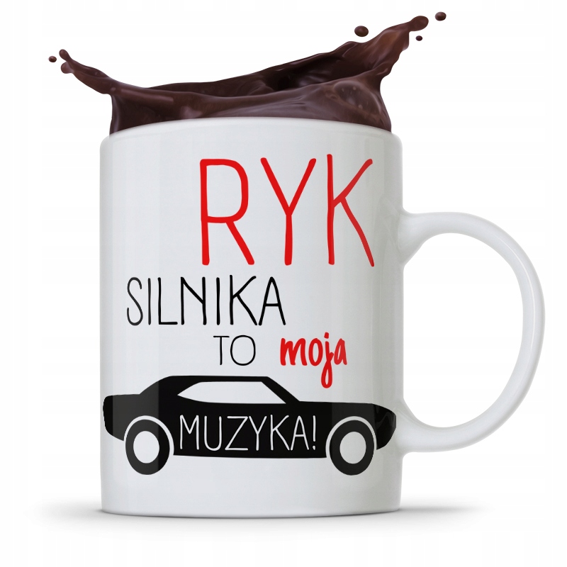 Kubek Prezent Mechanika Ryk Silnika To Moja Muzyka Z Nadrukiem Ze Zdjęciem