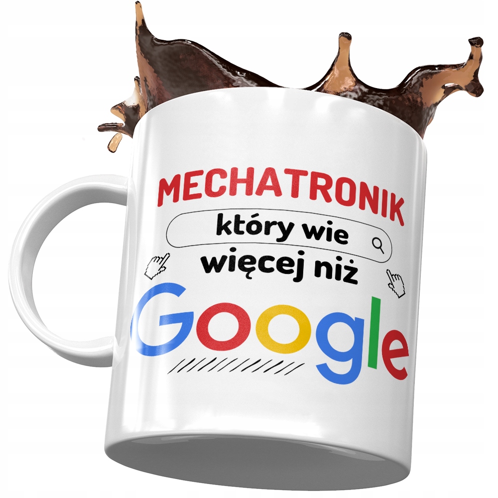 Kubek Dla Mechatronika Który Wie Więcej Niż Google Z Nadrukiem Ze Zdjęciem