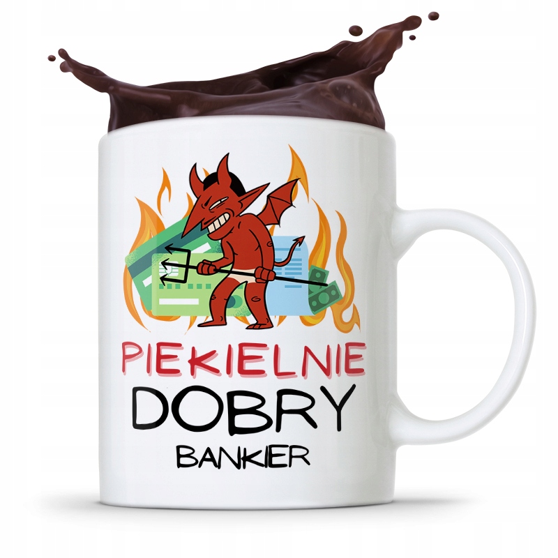 Dla Bankiera Kubek Na Prezent Piekielnie Dobry Z Nadrukiem Ze Zdjęciem