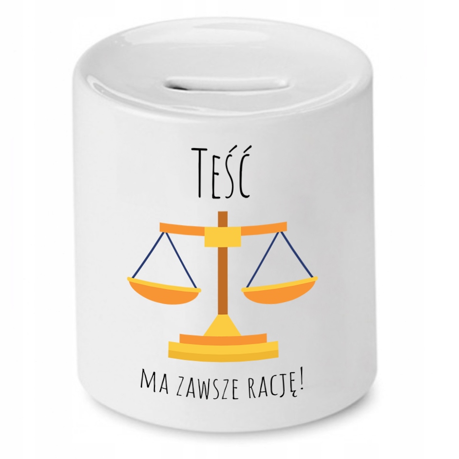 Skarbonka Dla Teścia Ma Zawsze Rację Prezent Z Nadrukiem Ze Zdjęciem