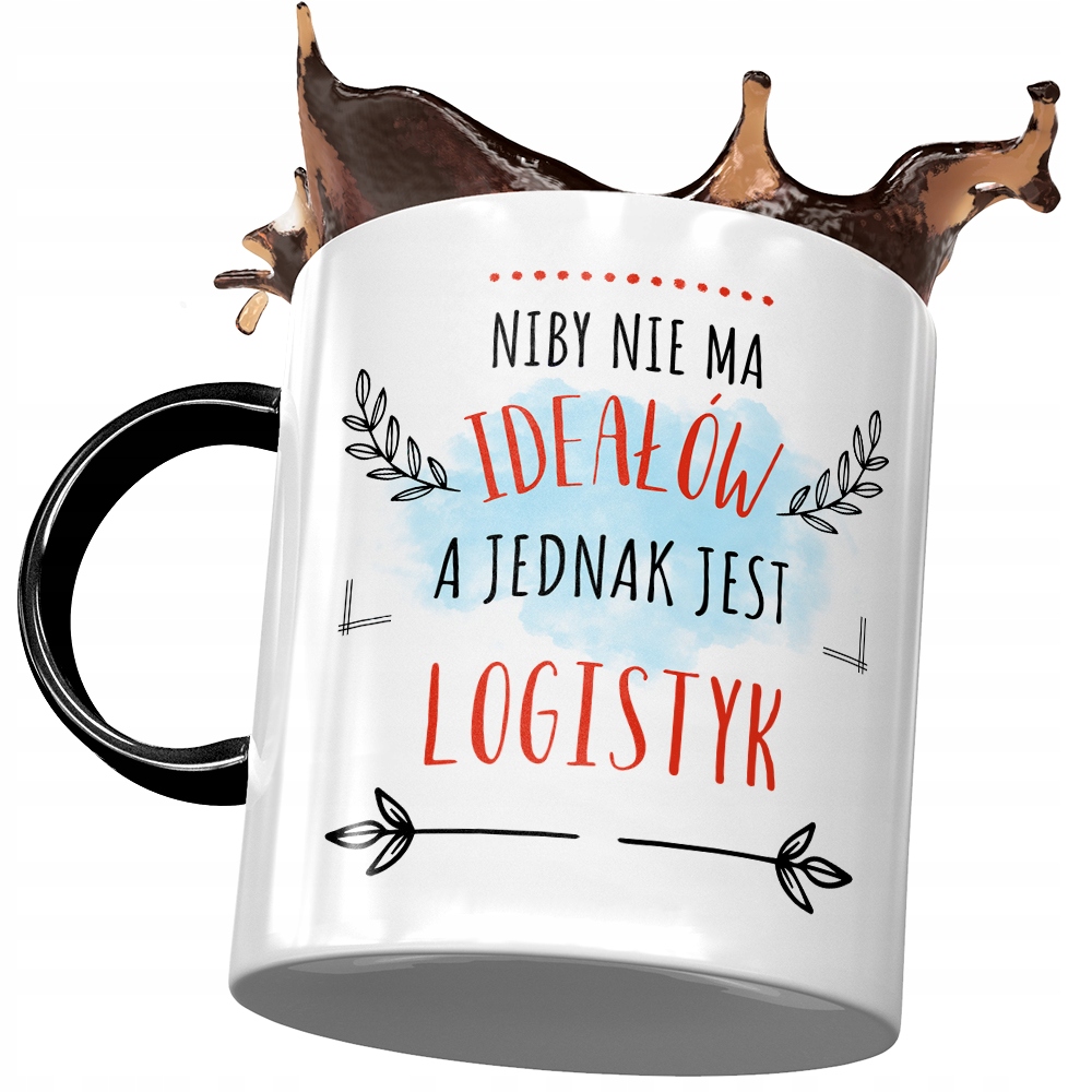Kubek Czarny Dla Logistyka Niby Nie Ma Ideałów Z Nadrukiem Ze Zdjęciem
