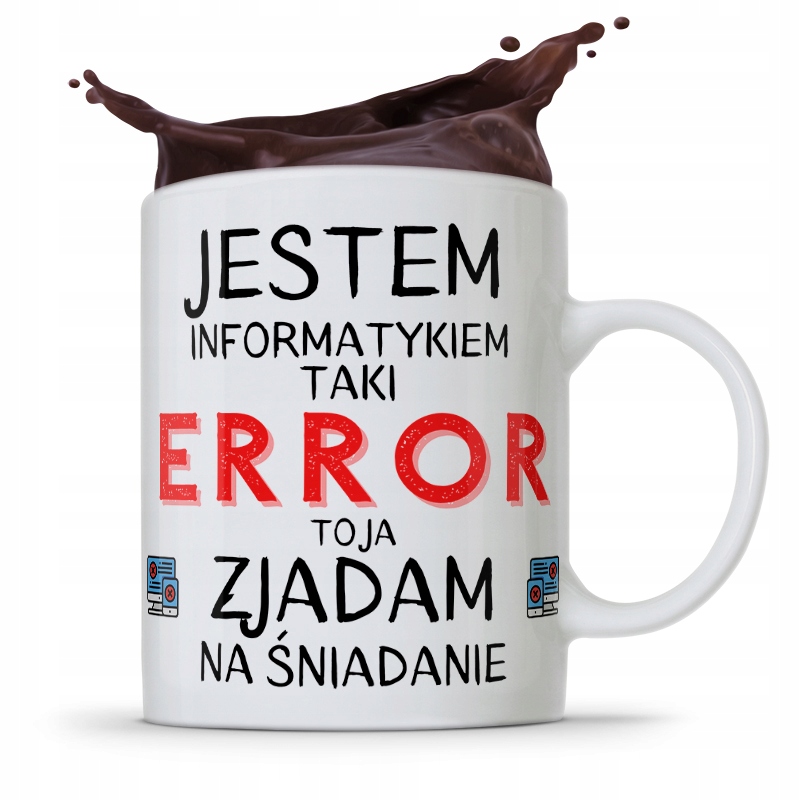 Kubek Informatyka Programisty Error Zjadam Z Nadrukiem Ze Zdjęciem