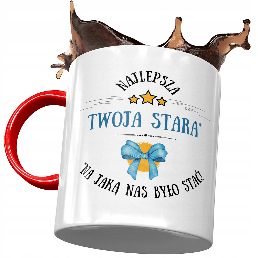 Kubek Czerwony Dla Twojej Starej Najlepsza Stara Z Nadrukiem Ze Zdjęciem