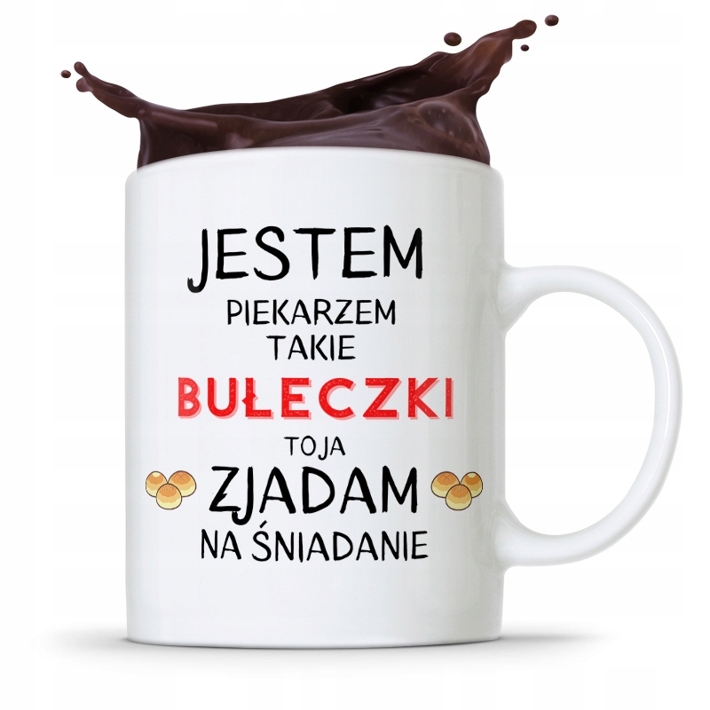 Kubek Prezent Dla Piekarza Jestem Piekarzem Z Nadrukiem Ze Zdjęciem