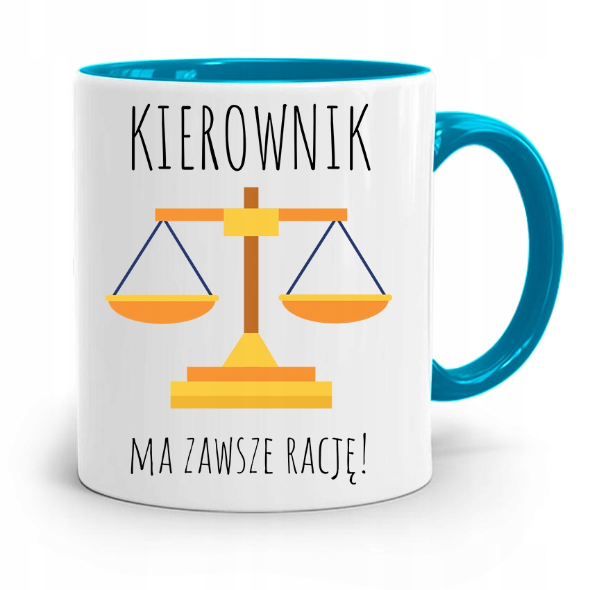 Kubek Błękitny Dla Kierownika Ma Zawsze Rację Z Nadrukiem Ze Zdjęciem