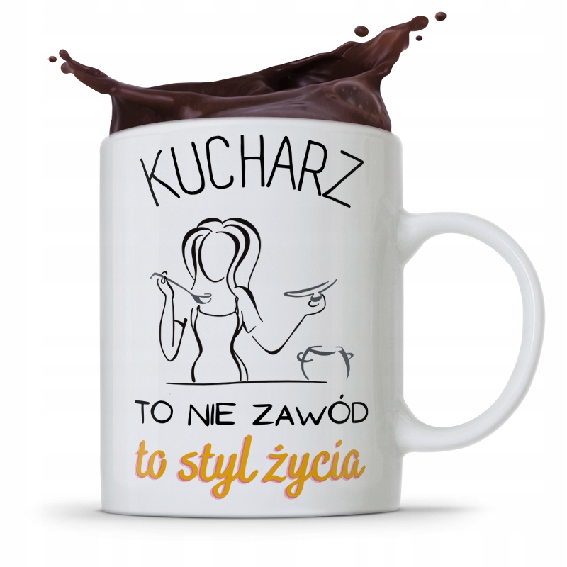 Kubek Prezent Dla Kucharza Nie Zawód To Styl Życia Z Nadrukiem Ze Zdjęciem