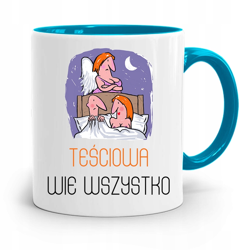 Kubek Błękitny Dla Teściowej Teściowa Wie Wszystko Z Nadrukiem Ze Zdjęciem