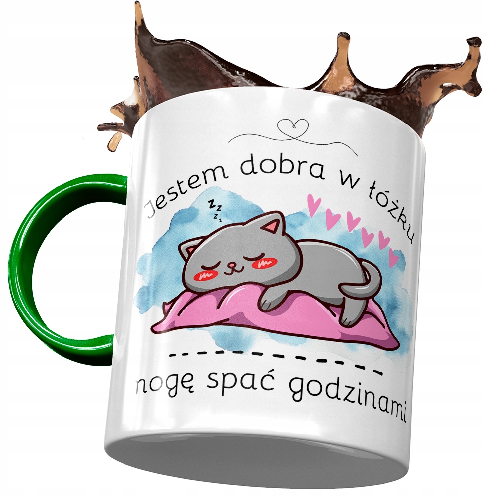 Kubek Zielony Śmieszny Jestem Dobra W Łóżku Z Nadrukiem Ze Zdjęciem