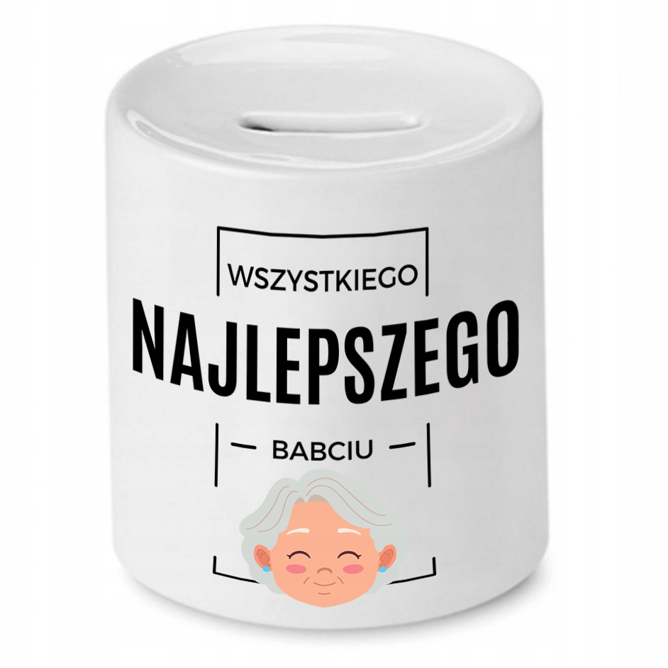 Skarbonka Dla Babci Wszystkiego Najlepszego Babciu Z Nadrukiem Ze Zdjęciem