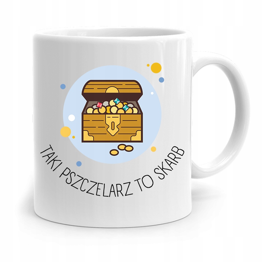 Kubek Prezent Dla Pszczelarza Taki To Skarb Z Nadrukiem Ze Zdjęciem
