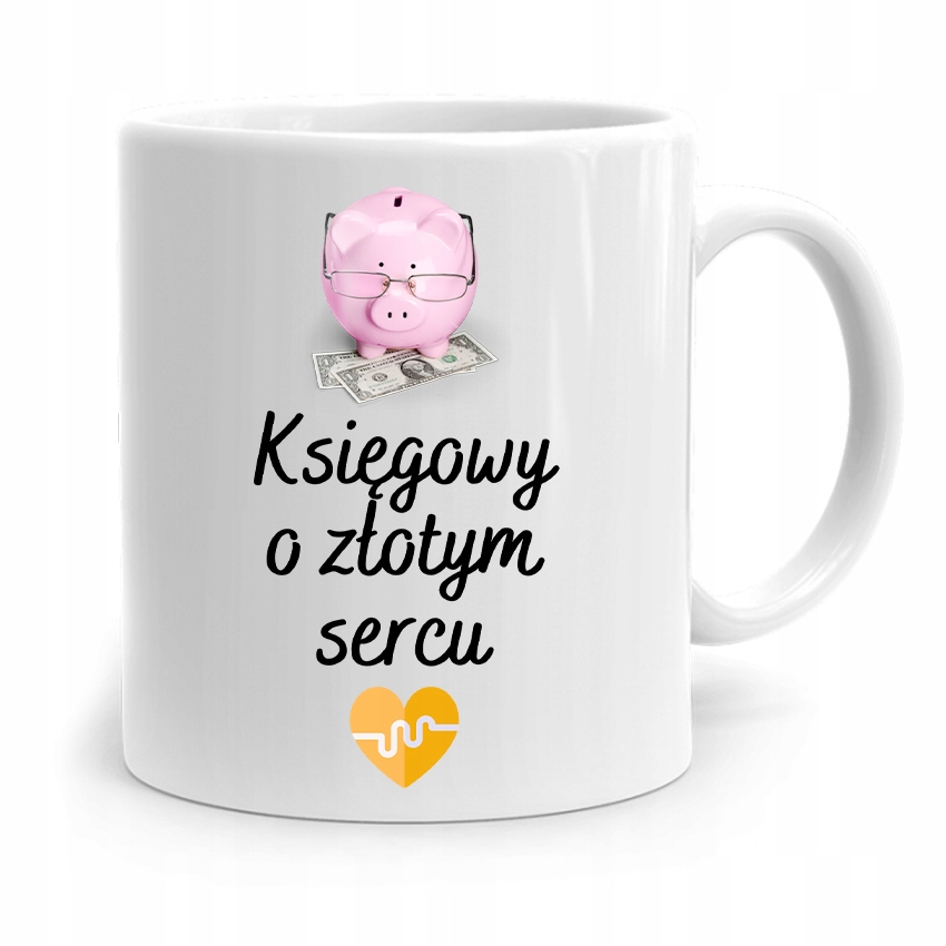 Kubek Księgowej Księgowego Księgowy Złotym Sercu Z Nadrukiem Ze Zdjęciem