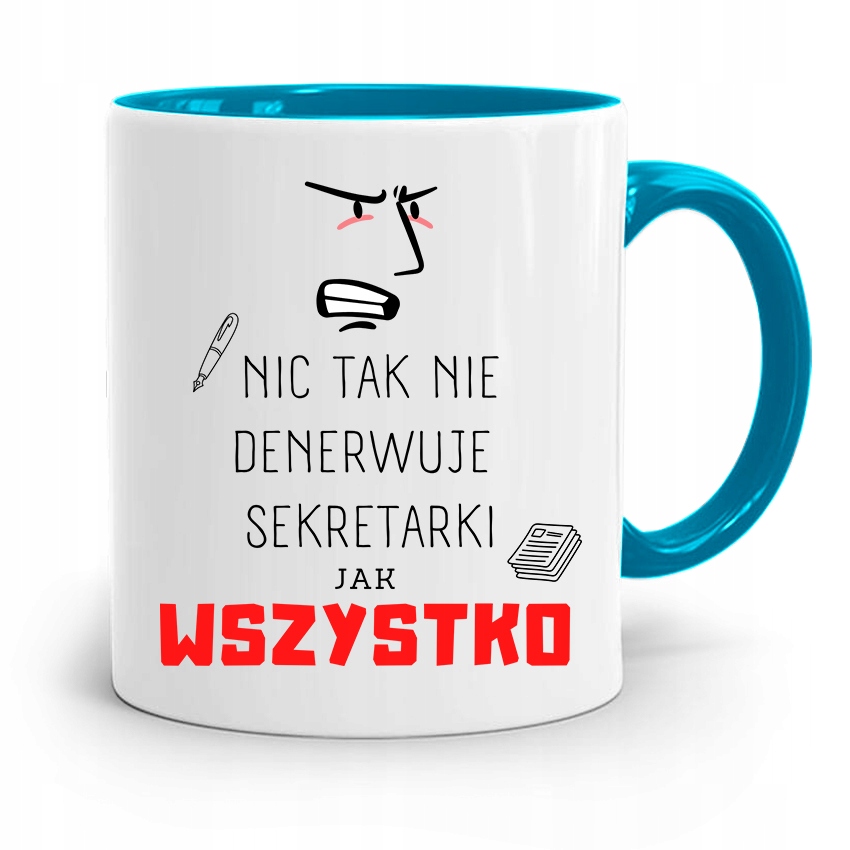 Kubek Błękitny Prezent Dla Sekretarki Nic Tak Nie Z Nadrukiem Ze Zdjęciem