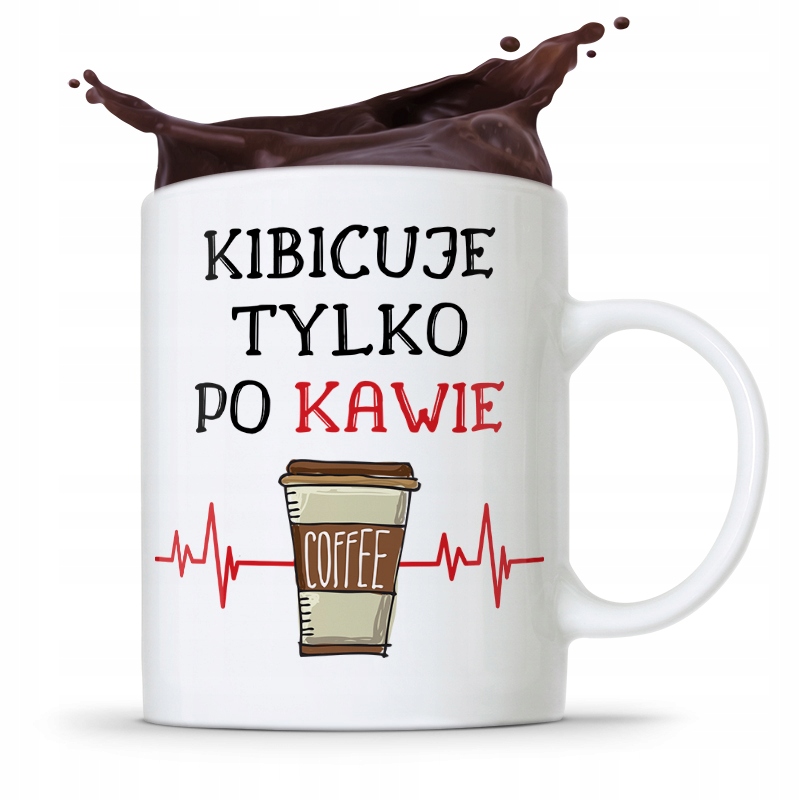 Dla Kibcia Kibola Fana Kubek Kibicuje Po Kawie Z Nadrukiem Ze Zdjęciem