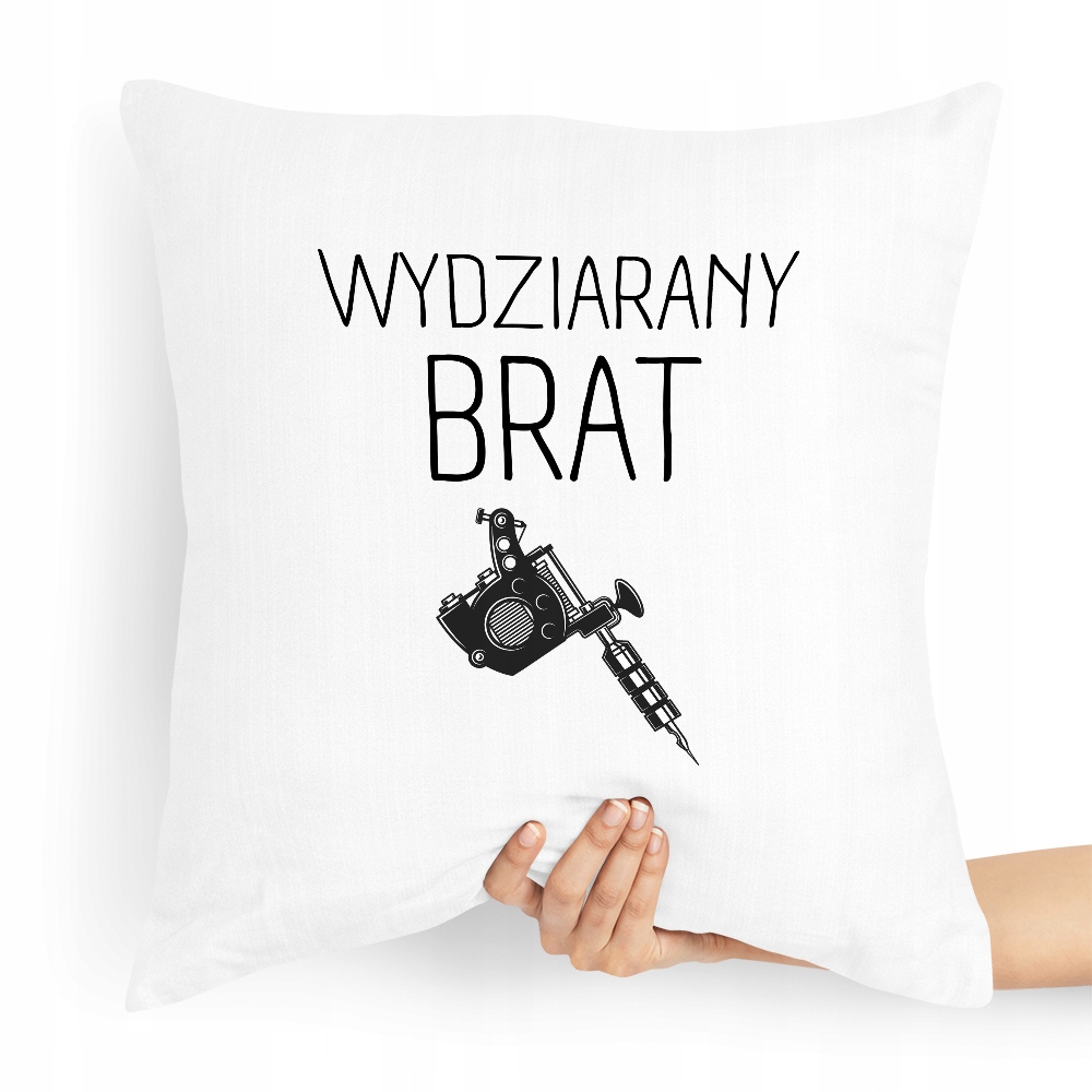 Poduszka Prezent Dla Brata Wydziarany Brat Z Nadrukiem Ze Zdjęciem