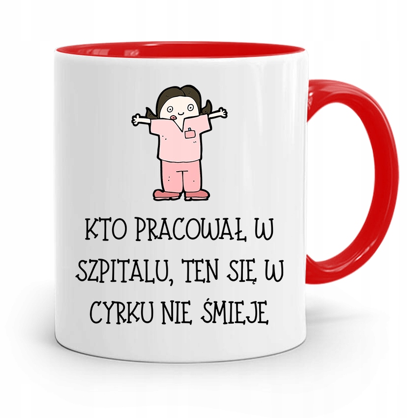 Kubek Czerwony Dla Pielęgniarki W Cyrku Nie Śmieje Z Nadrukiem Ze Zdjęciem