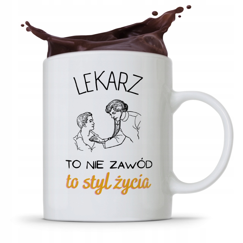 Kubek Dla Doktora Lekarz To Styl Życia Z Nadrukiem Ze Zdjęciem
