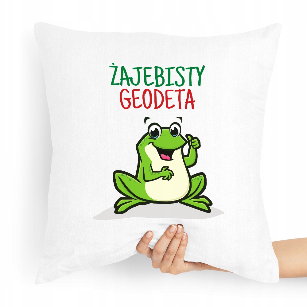 Poduszka Prezent Dla Geodety Żajebisty Geodeta Z Nadrukiem Ze Zdjęciem