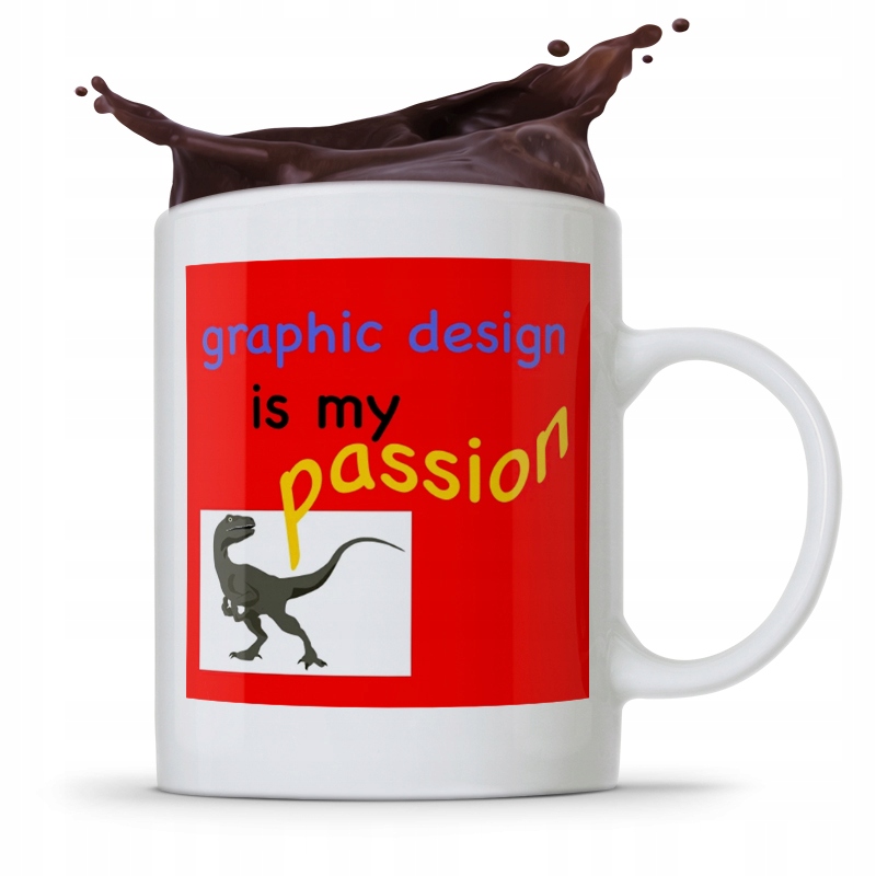 Kubek Dla Grafika Graphic Design Is My Passion Z Nadrukiem Ze Zdjęciem