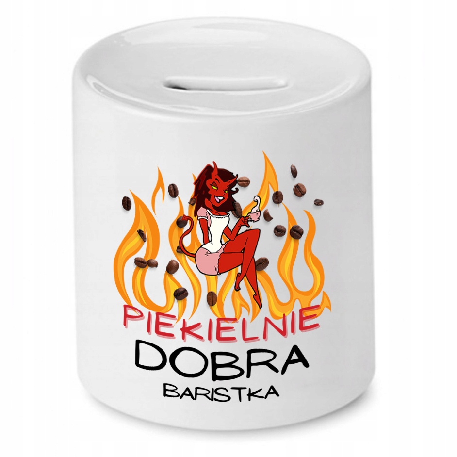 Dla Baristy Prezent Skarbonka Piekielnie Dobra Z Nadrukiem Ze Zdjęciem