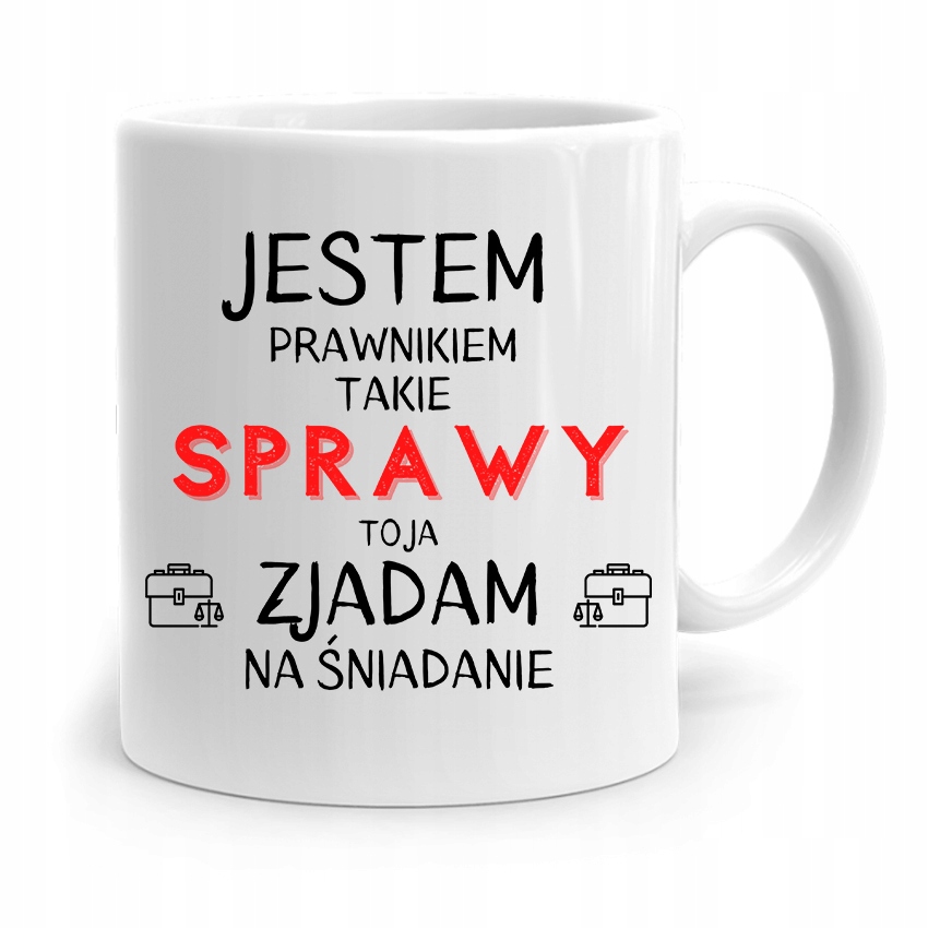 Kubek Dla Prawnika Mecenasa Jestem Prawnikiem Z Nadrukiem Ze Zdjęciem