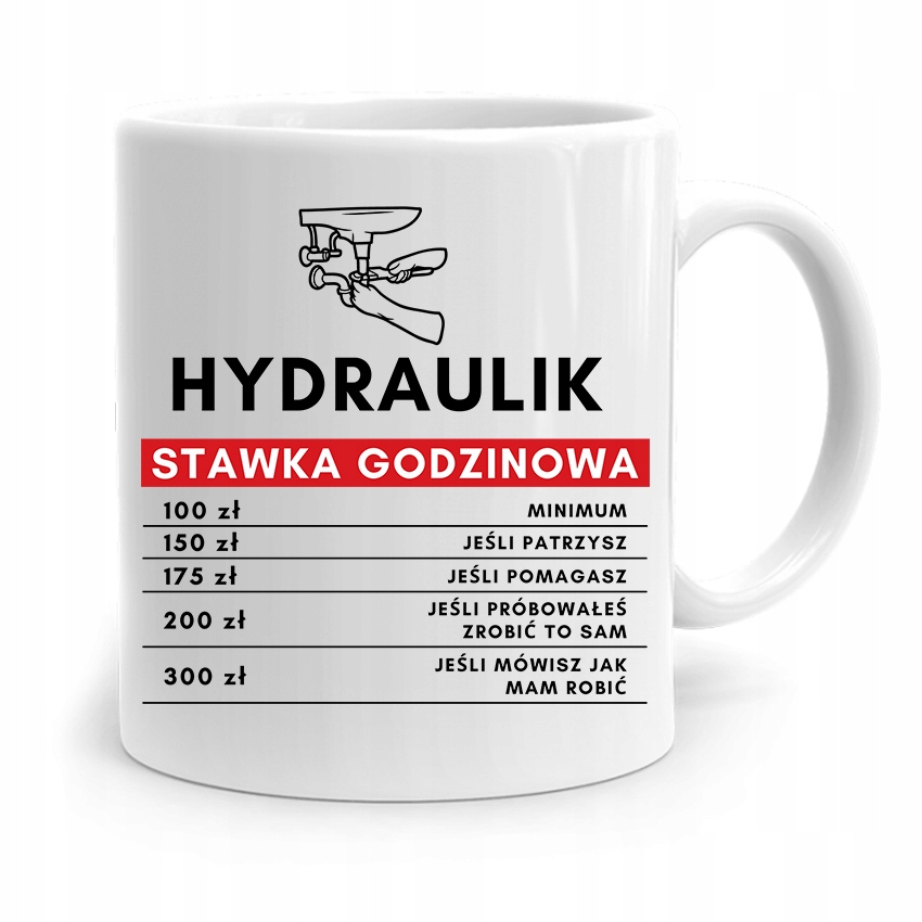 Kubek Prezent Dla Hydraulika Stawka Godzinowa Z Nadrukiem Ze Zdjęciem