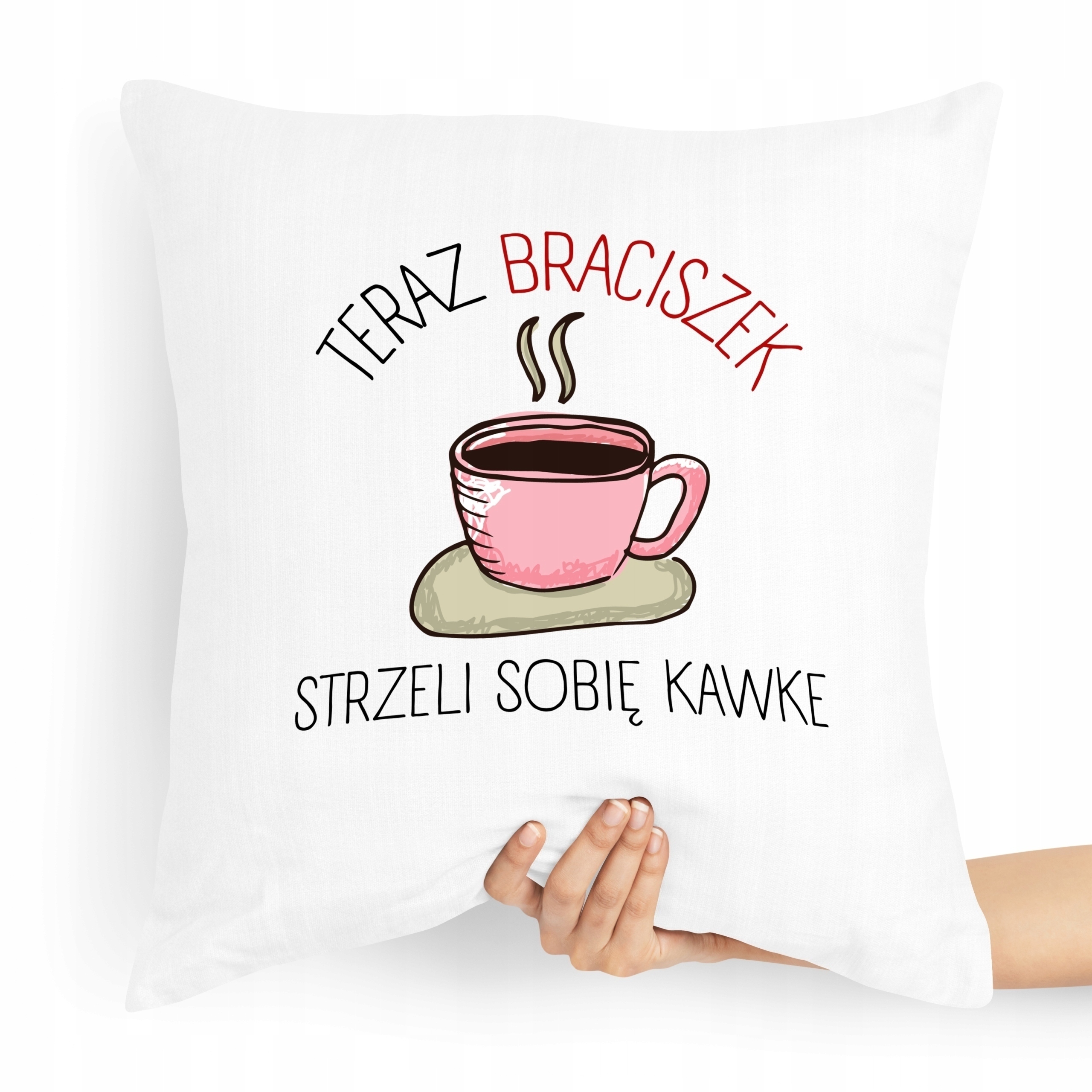 Poduszka Prezent Dla Brata Strzeli Sobie Kawkę Z Nadrukiem Ze Zdjęciem