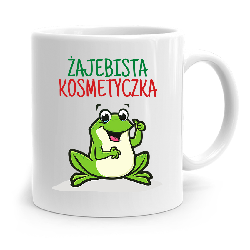 Kubek Prezent Dla Kosmetyczki Żajebista Prezent Z Nadrukiem Ze Zdjęciem