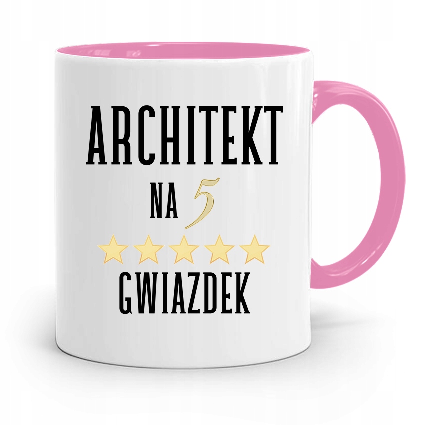 Kubek Różowy Architekta Na Pięć Gwiazdek Prezent Z Nadrukiem Ze Zdjęciem