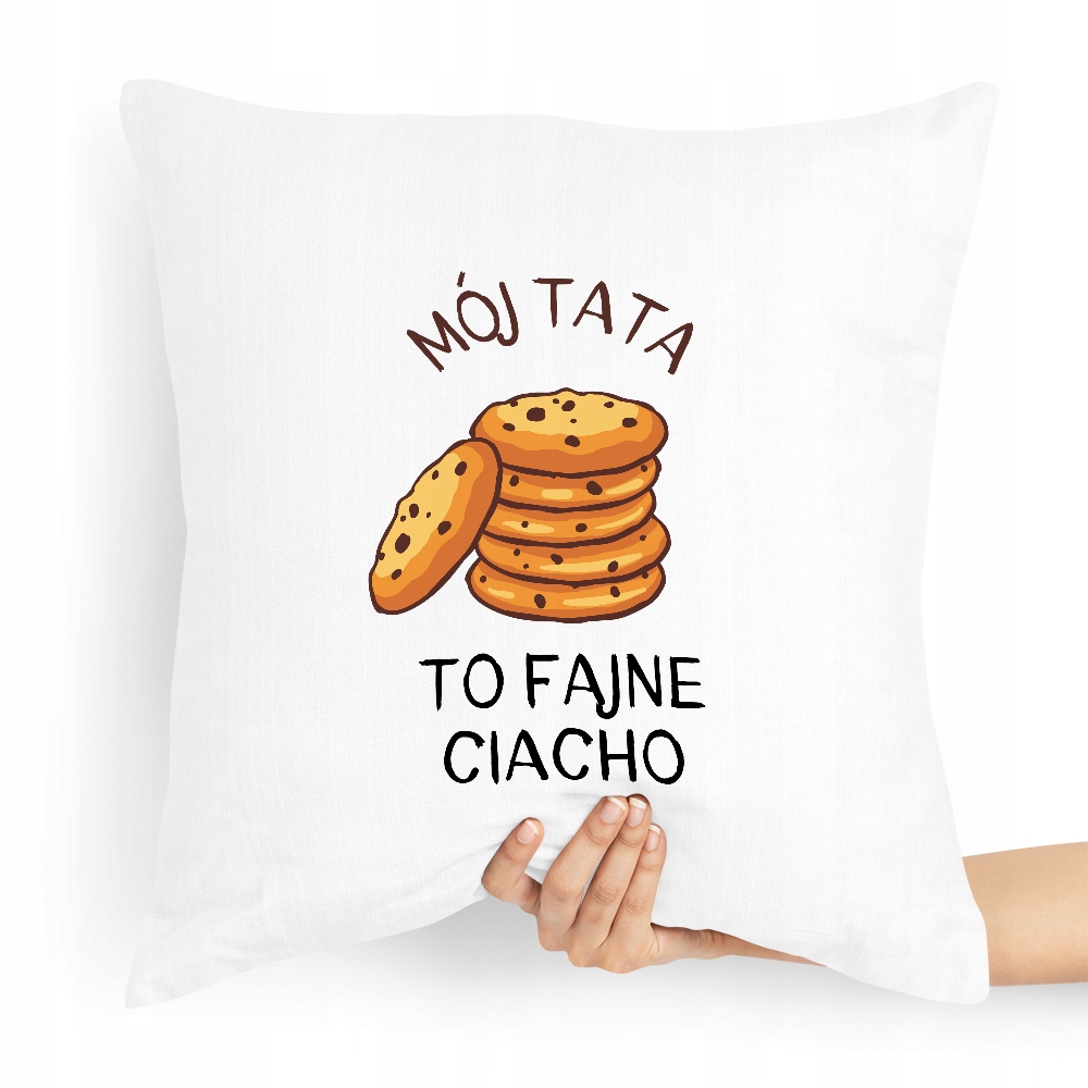 Poduszka Prezent Dla Taty Mój Tata To Fajne Ciacho Z Nadrukiem Ze Zdjęciem