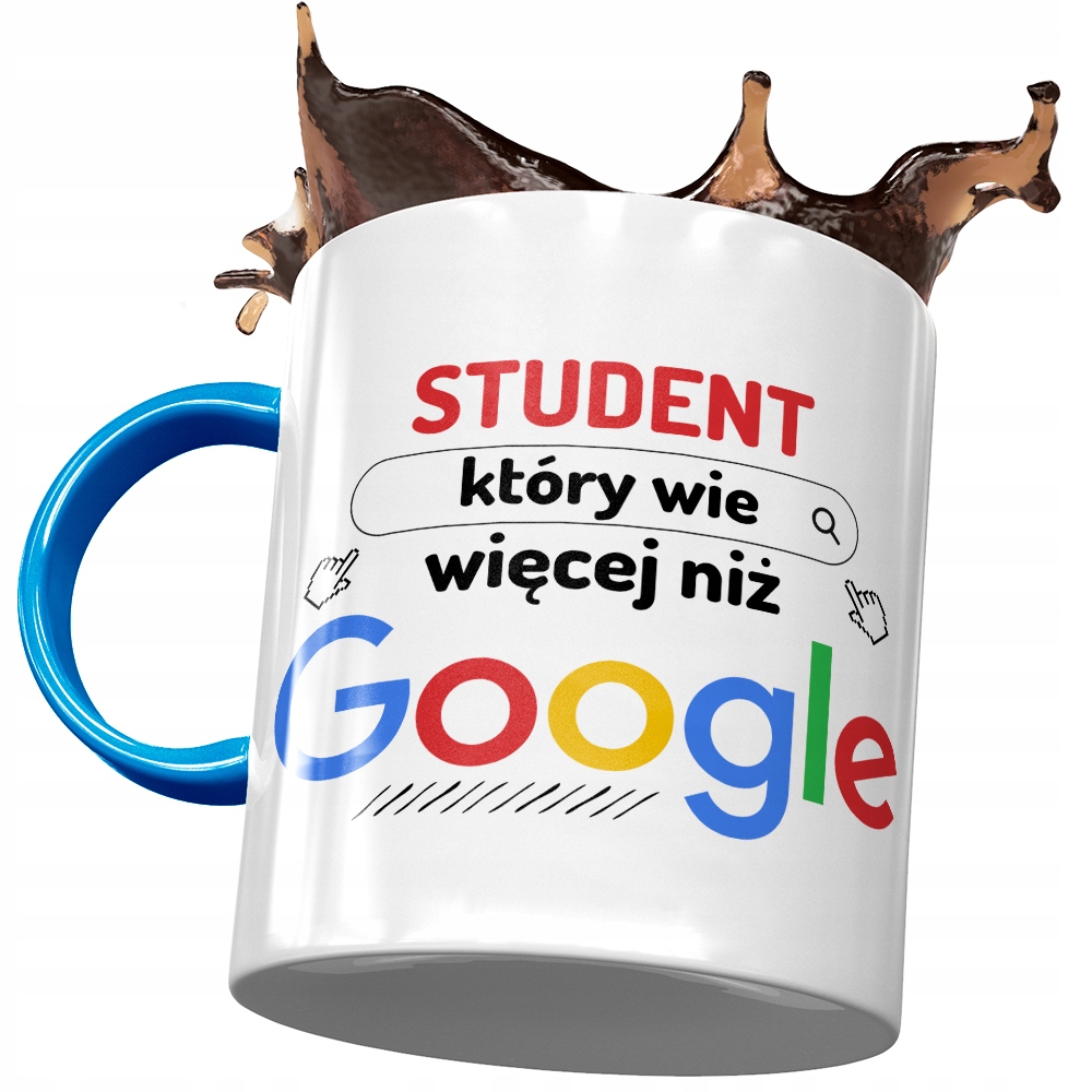 Kubek Błękitny Dla Studenta Wie Więcej Niż Google Z Nadrukiem Ze Zdjęciem