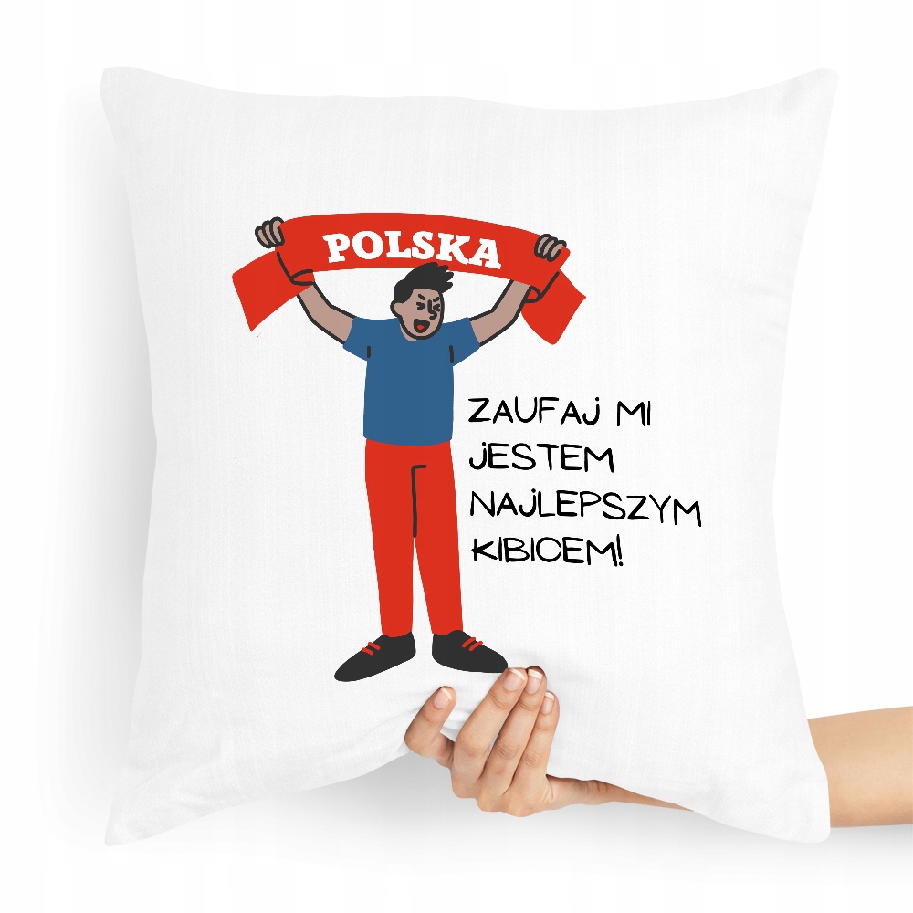 Prezent Poduszka Dla Kibica Zaufaj Mi Jestem Z Nadrukiem Ze Zdjęciem
