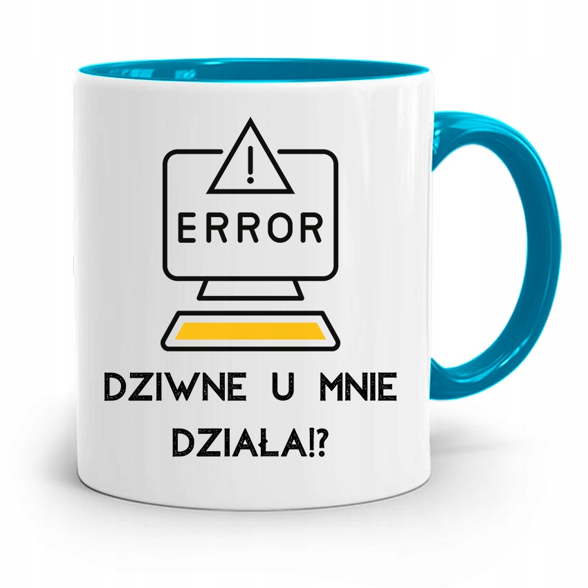 Kubek Błękitny Informatyka Dziwne U Mnie Działa Z Nadrukiem Ze Zdjęciem