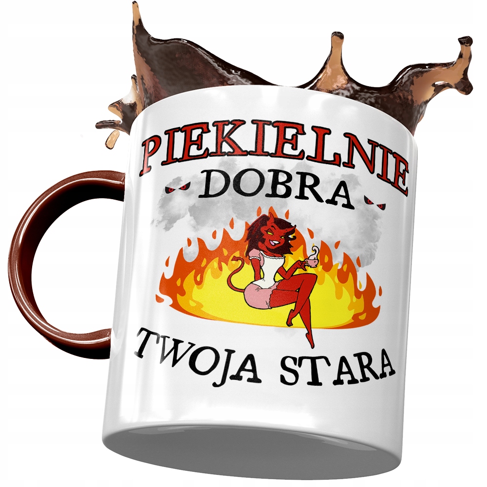 Kubek Bordowy Dla Twojej Starej Piekielnie Dobra Z Nadrukiem Ze Zdjęciem