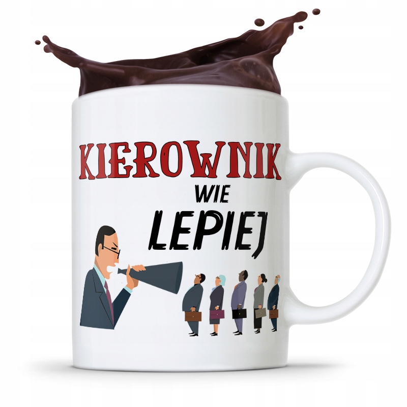 Kubek Prezent Dla Kierownika Kierownik Wie Lepiej Z Nadrukiem Ze Zdjęciem