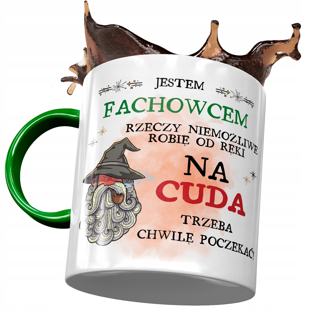 Kubek Zielony Dla Fachowca Na Cuda Trzeba Chwile Z Nadrukiem Ze Zdjęciem