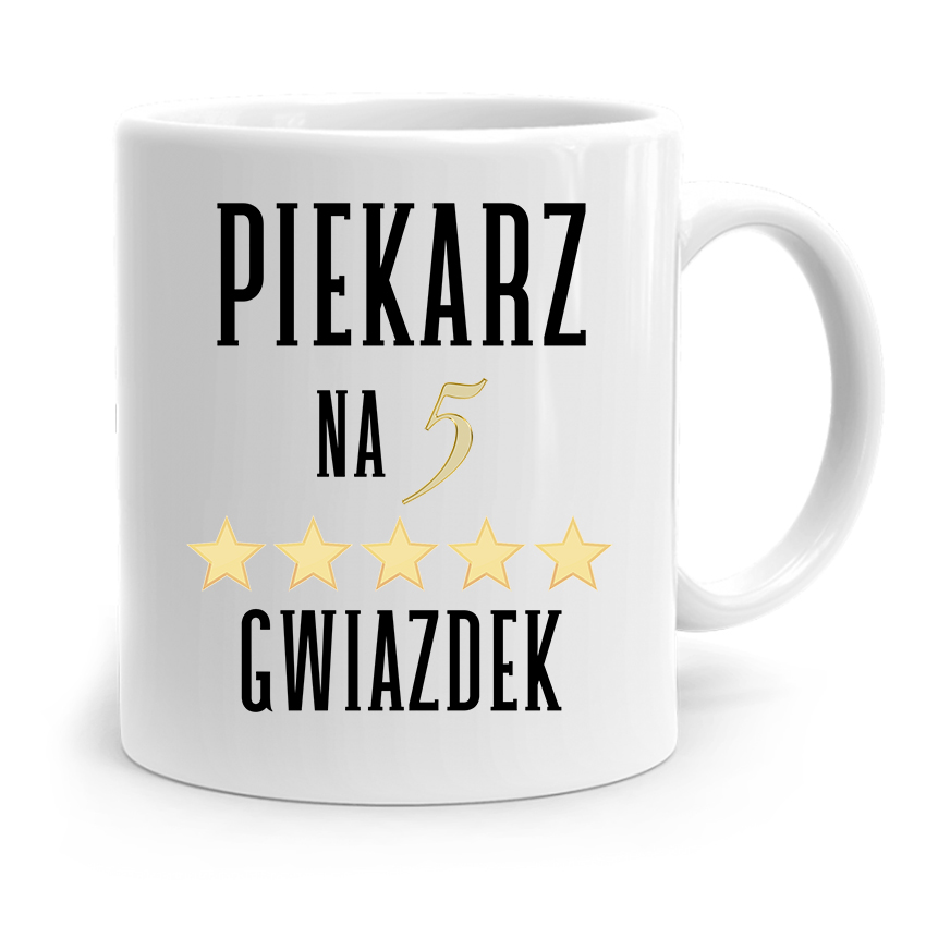 Kubek Prezent Dla Piekarza Piekarz Na 5 Gwiazdek Z Nadrukiem Ze Zdjęciem