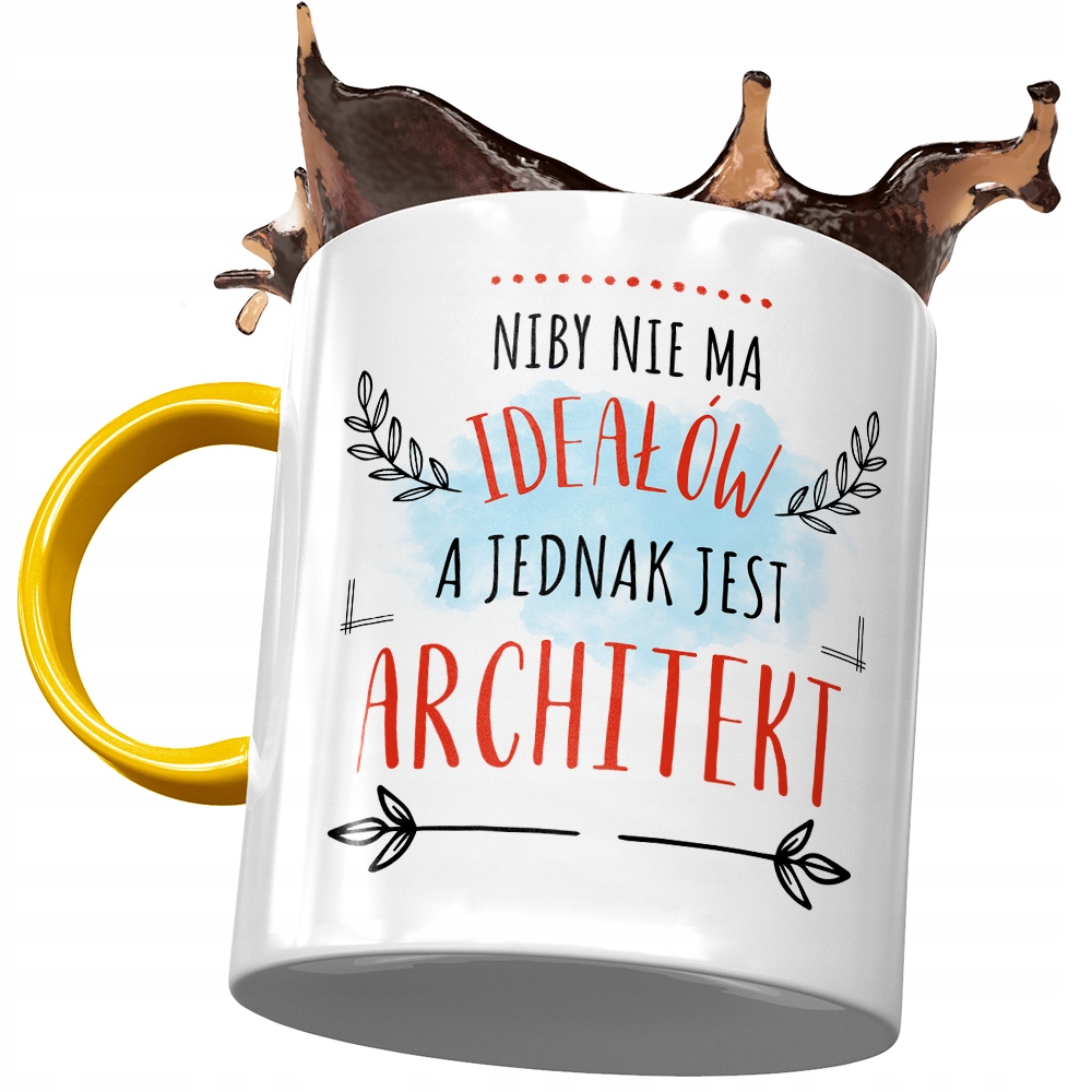 Kubek Żółty Dla Architekta Niby Nie Ma Ideałów Z Nadrukiem Ze Zdjęciem