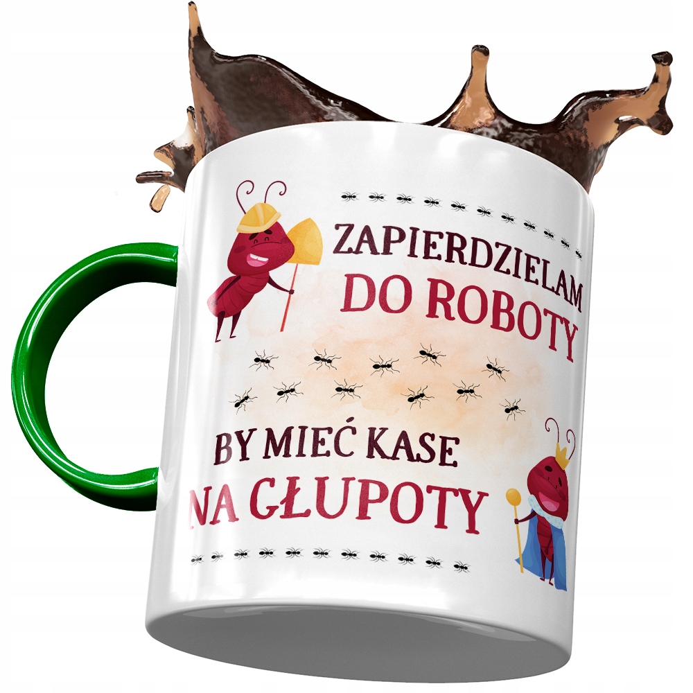 Kubek Zielony Śmieszny Zapierdzielam Do Roboty Z Nadrukiem Ze Zdjęciem