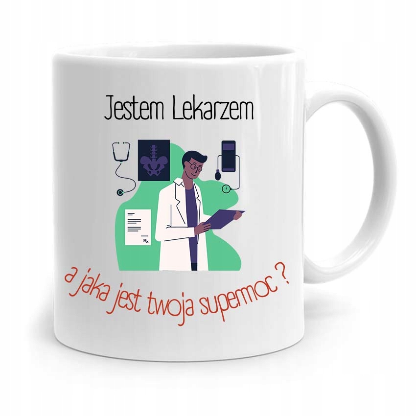 Kubek Prezent Dla Doktora Lekarza Jestem Lekarzem Z Nadrukiem Ze Zdjęciem