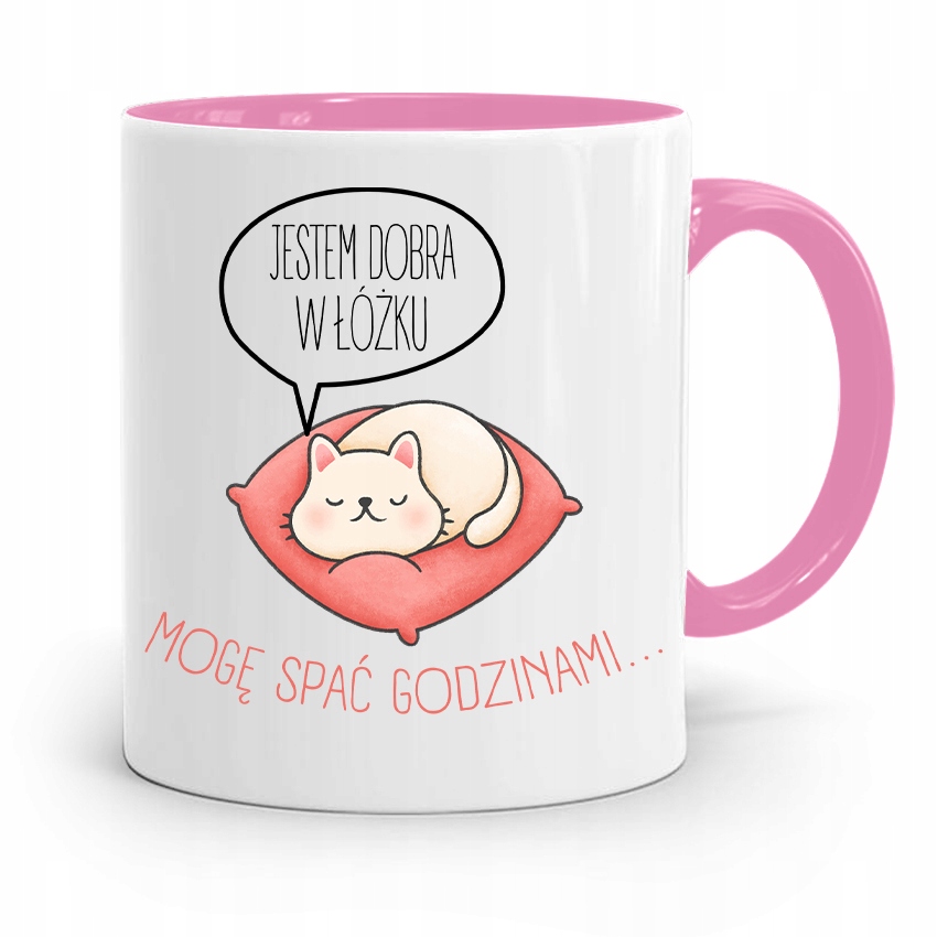 Kubek Różowy Śmieszny Zabawny Jestem Dobra W Łóżku Z Nadrukiem Ze Zdjęciem