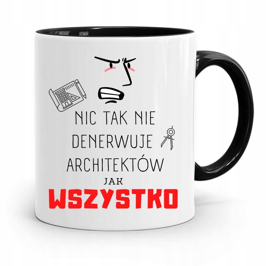 Kubek Czarny Dla Architekta Nic Tak Nie Denerwuje Z Nadrukiem Ze Zdjęciem