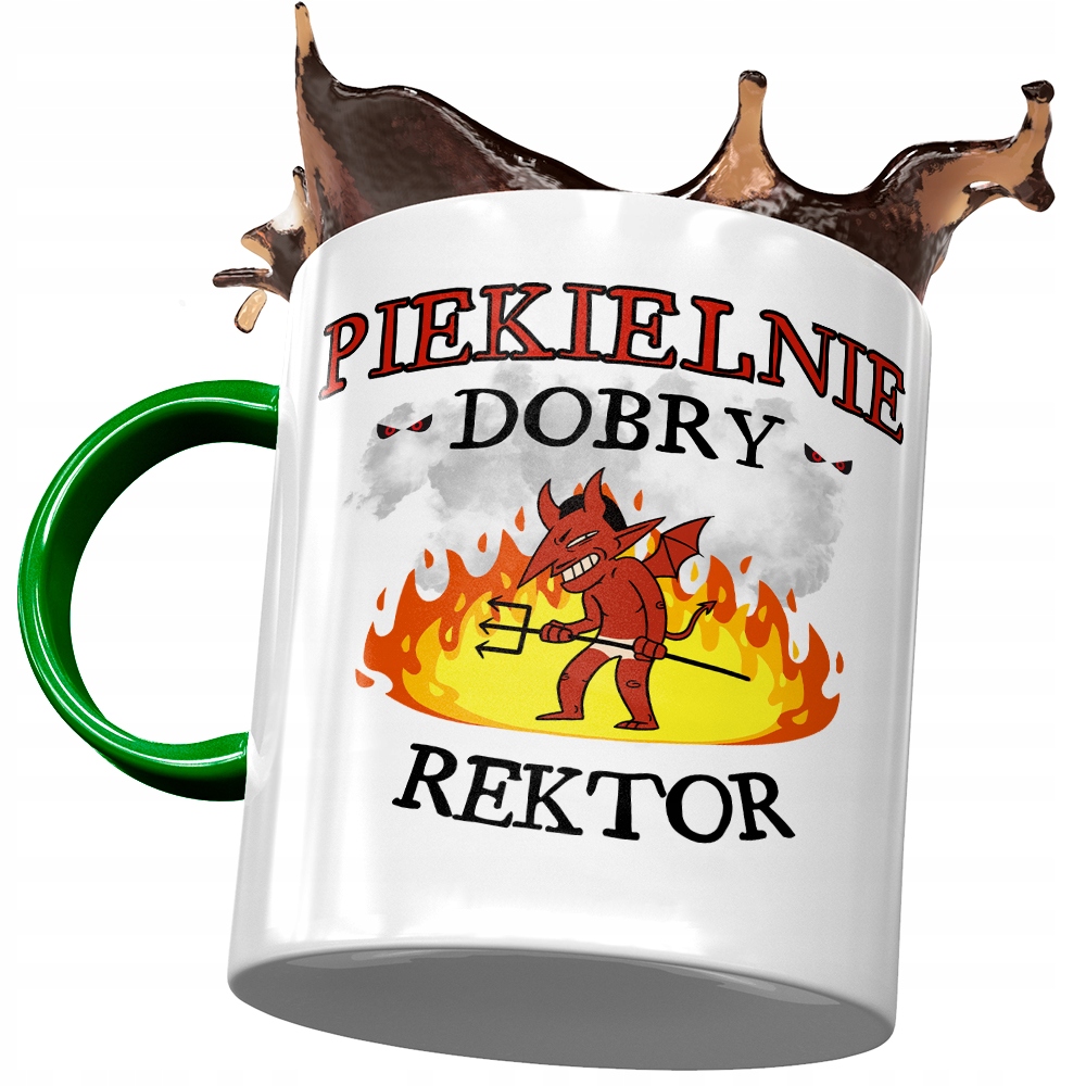Kubek Zielony Dla Rektora Piekielnie Dobry Rektor Z Nadrukiem Ze Zdjęciem