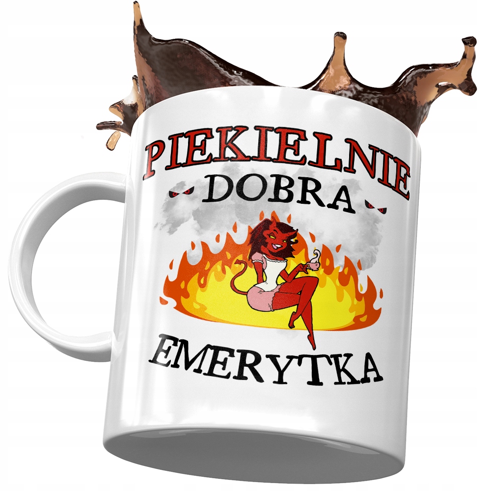 Kubek Dla Emerytki Piekielnie Dobra Emerytka Z Nadrukiem Ze Zdjęciem
