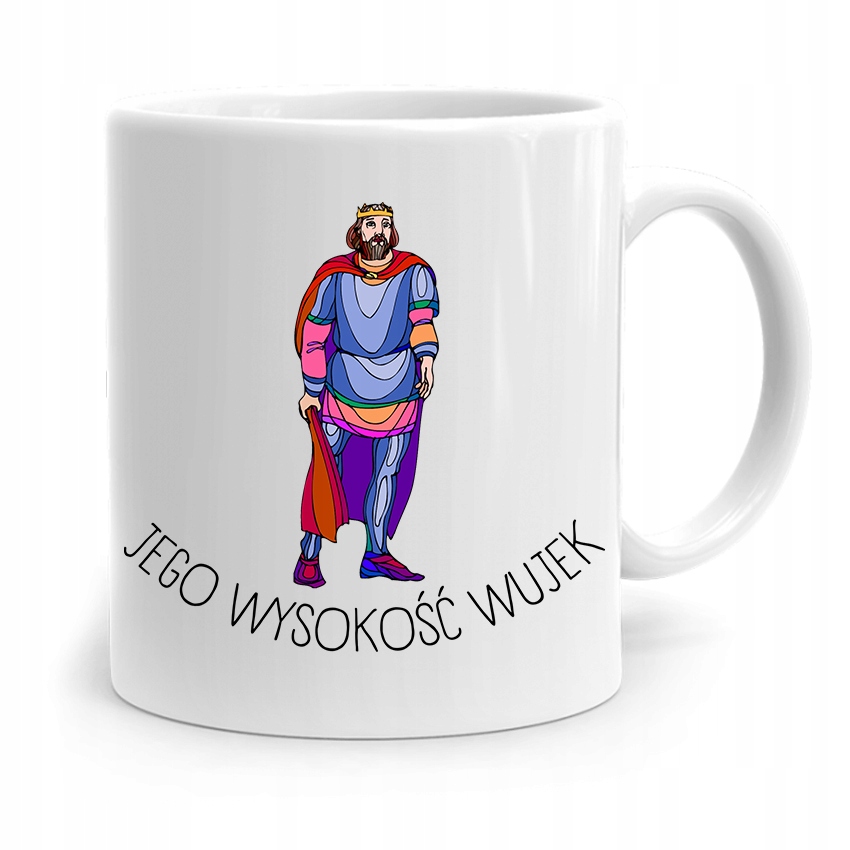 Kubek Prezent Dla Wujka Jego Wysokość Wujek Z Nadrukiem Ze Zdjęciem