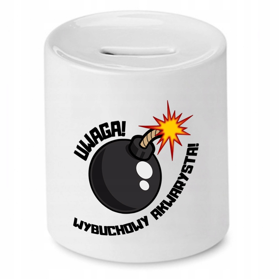 Dla Akwarysty Skarbonka Uwaga Bombowy Akwarysta Z Nadrukiem Ze Zdjęciem