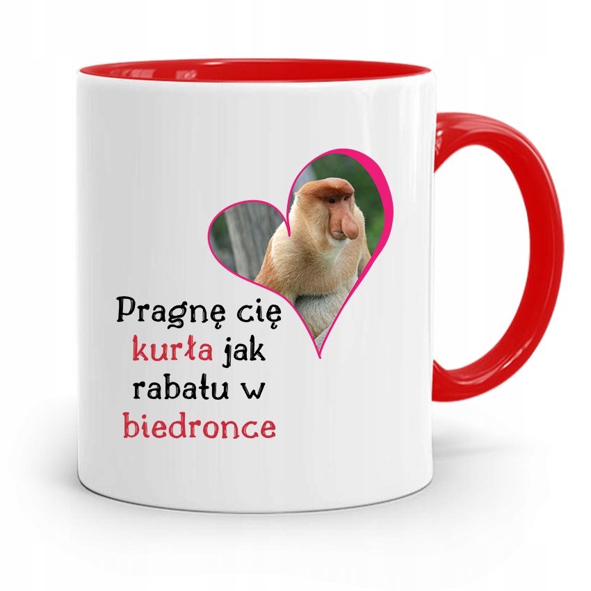 Kubek Czerwony Nosacz Janusz Pragnę Cię Kurła Jak Z Nadrukiem Ze Zdjęciem