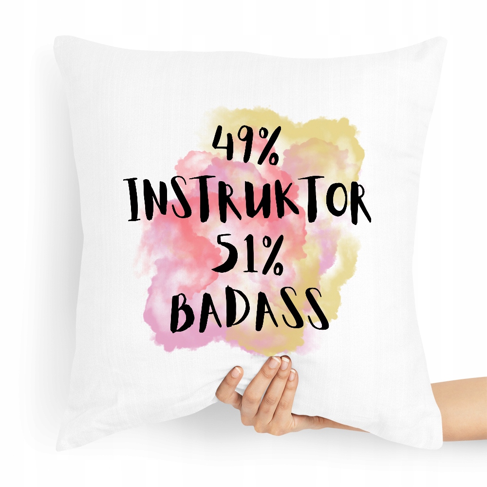 Poduszka Dla Instruktora Instruktor 51 Badass 49 Z Nadrukiem Ze Zdjęciem